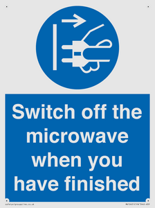 Switch off the microwave when you have finished